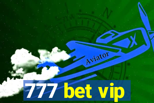 777 bet vip